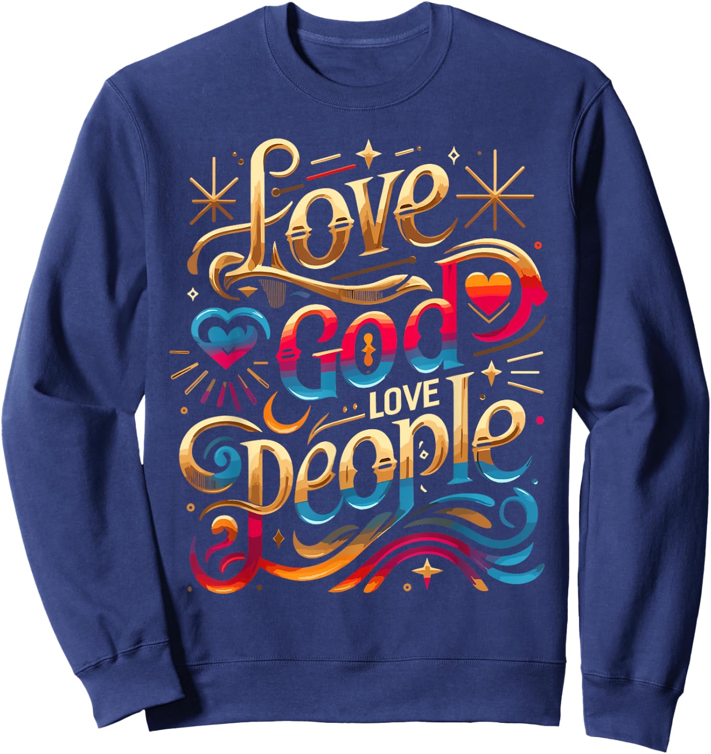 Trendy Love God Love People Shirt Love God Shirts Christian Sweatshirt - Sweatshirt | Navy