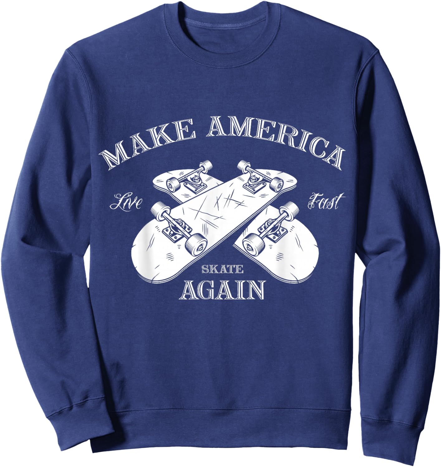 Skateboard Skateboarding Make America Skate Again Sweatshirt - Sweatshirt | Navy