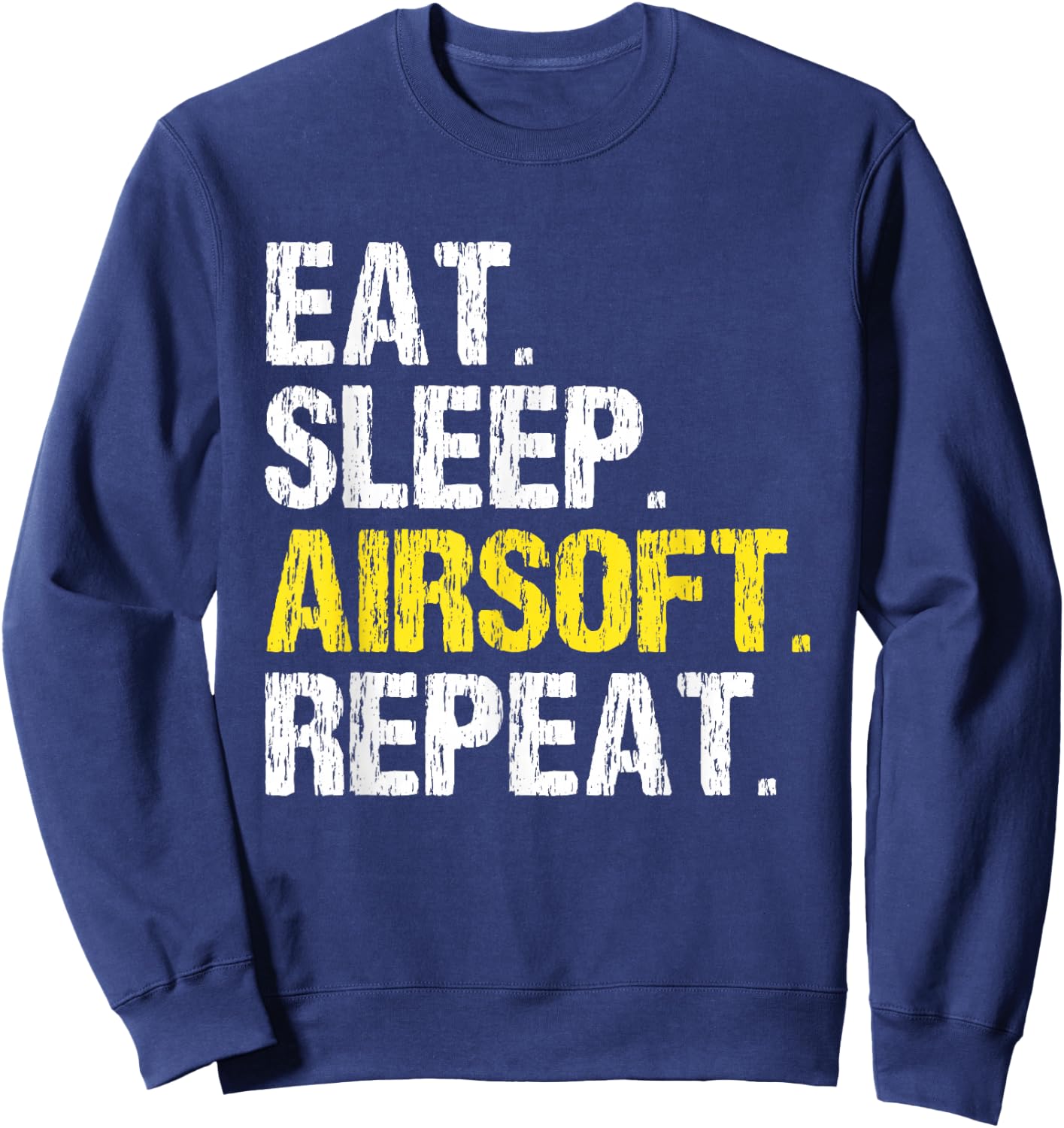 Eat Sleep Airsoft Repeat Air-Soft Cool Sweatshirt - Sweatshirt | Navy