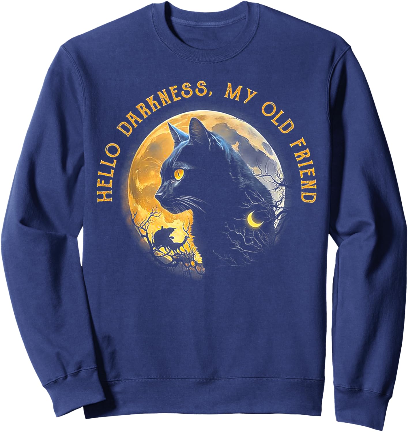 Hello Darkness My Old Friend Funny Cat Moon Sweatshirt - Sweatshirt | Navy
