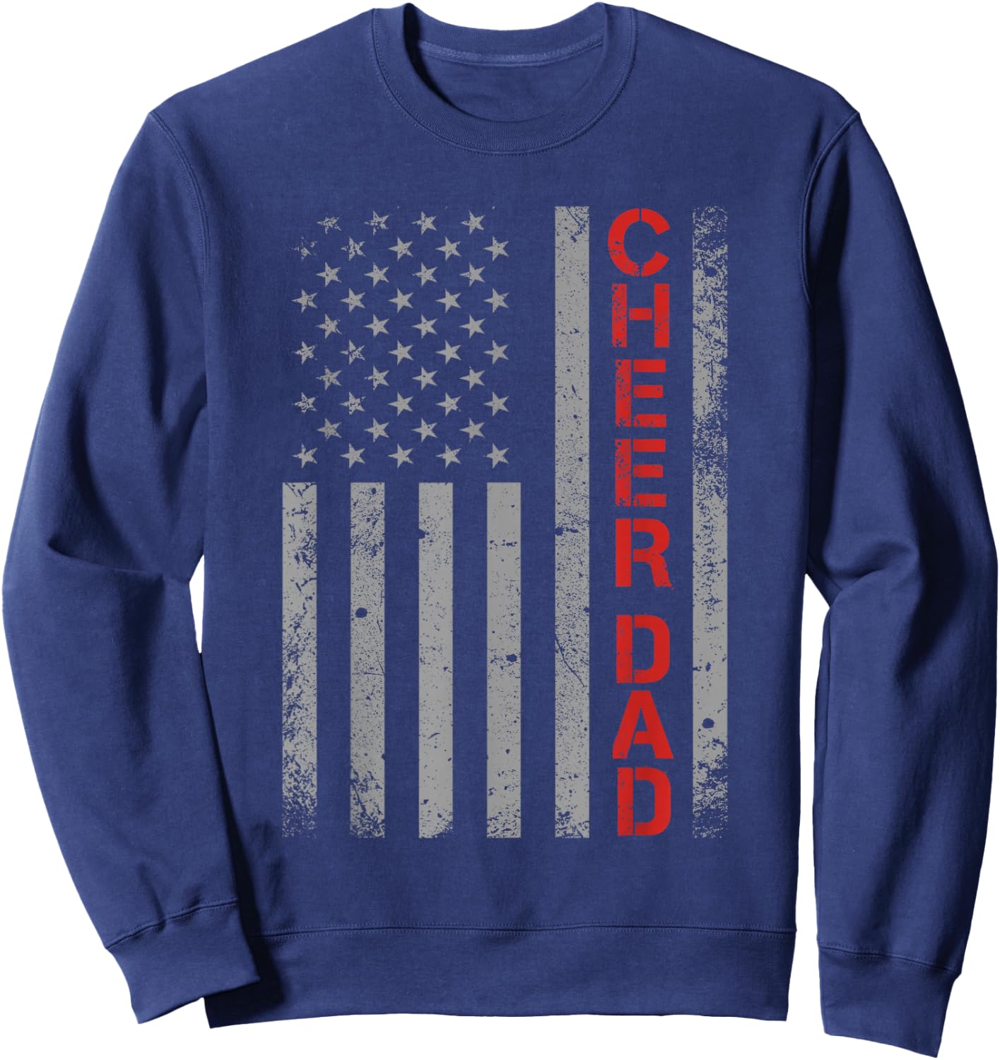 American Flag Cheer Dad Vintage Patriotic Father Cheerleader Sweatshirt - Sweatshirt | Navy