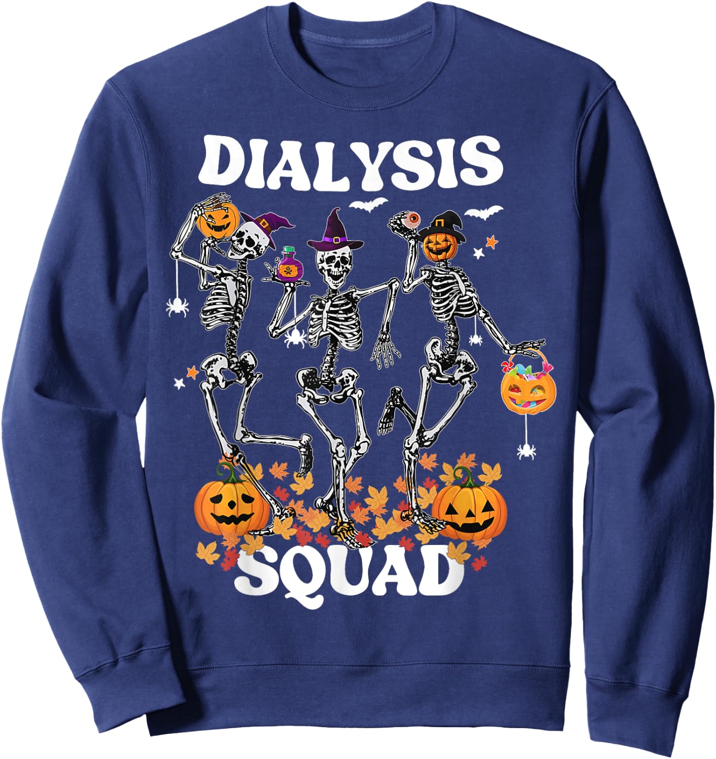 Spooky Dialysis Squad Nurse Skeleton Dancing Dialysis Tech Sweatshirt - Sweatshirt | Navy
