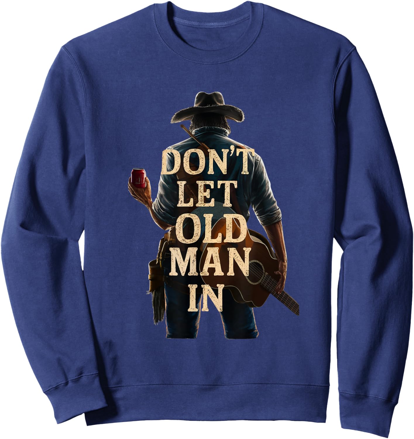 Don't Let Old Man In Country Western Guitar Sweatshirt - Sweatshirt | Navy