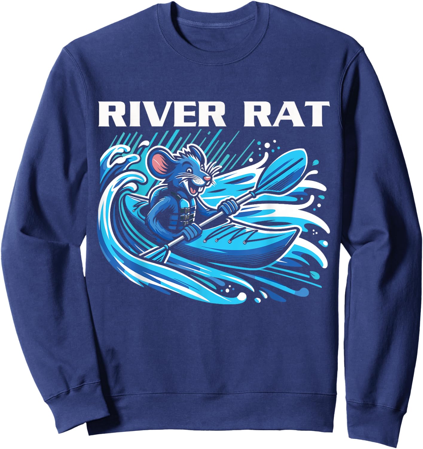 River Rat, River Kayaking, River Adventures, River Rat Sweatshirt - Sweatshirt | Navy