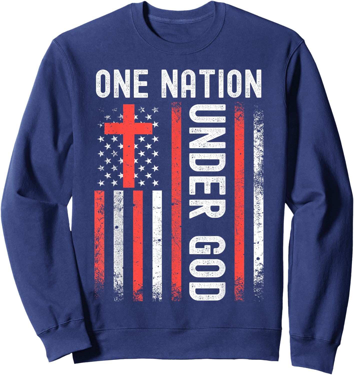 One Nation Under God Flag 4th Of July Patriotic Christian Sweatshirt - Sweatshirt | Navy