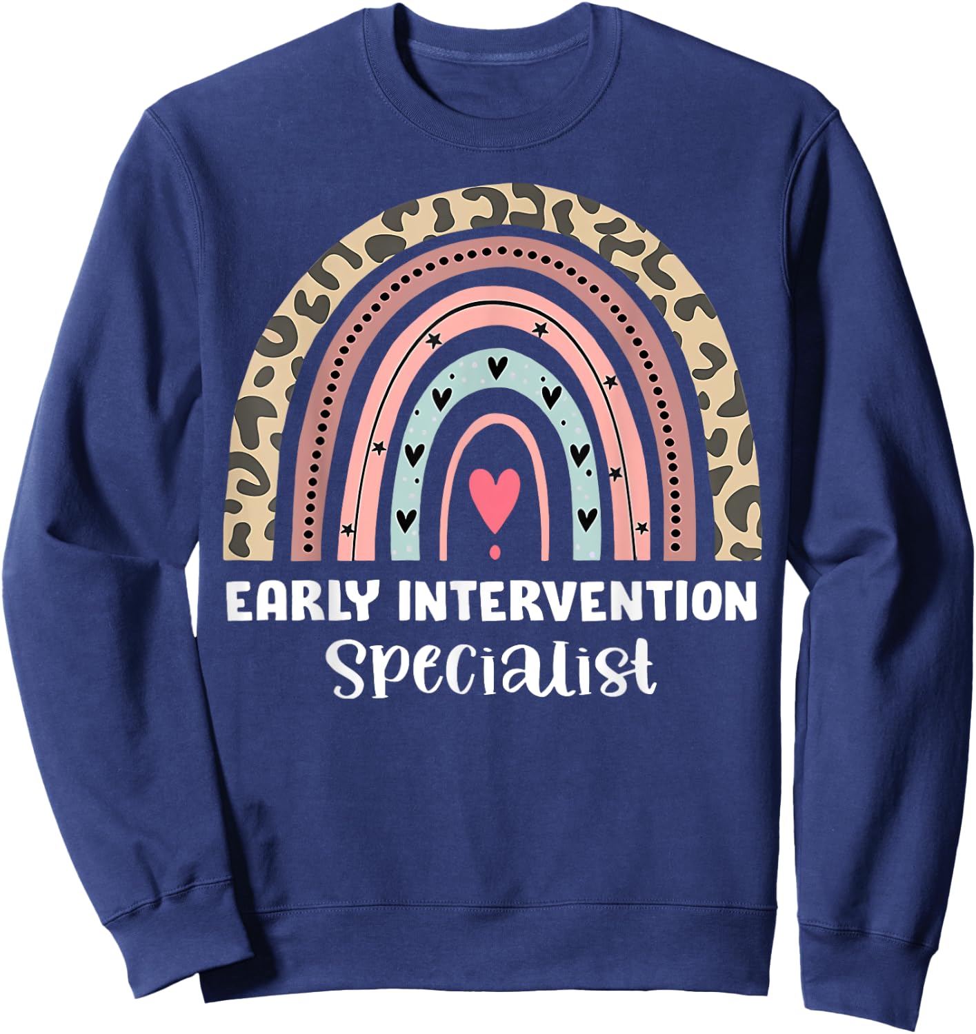 Rainbow Early Intervention Specialist Intervention Squad Sweatshirt - Sweatshirt | Navy