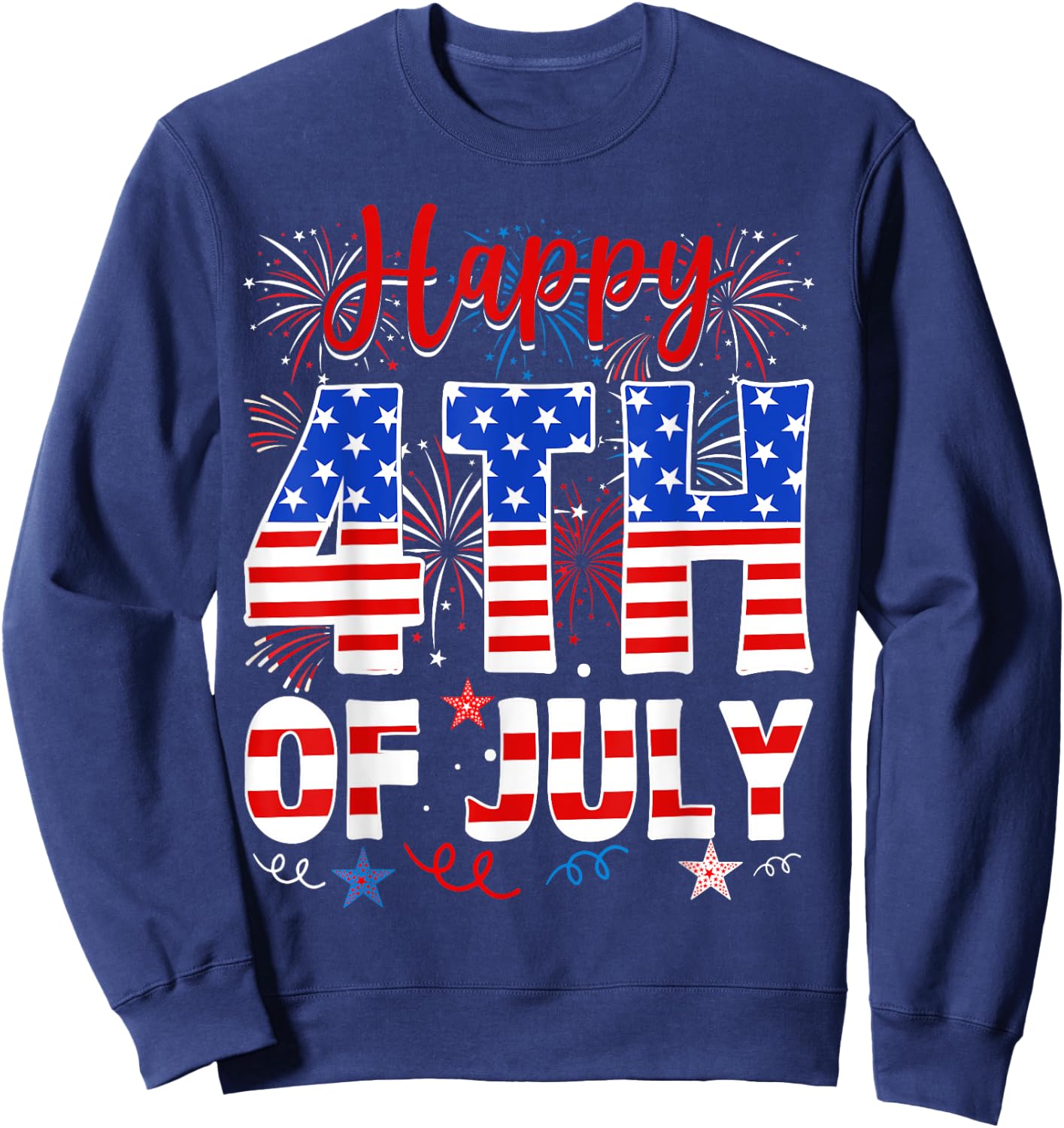 Happy 4th Of July Shirt Fireworks US Flag American Patriotic Sweatshirt - Sweatshirt | Navy