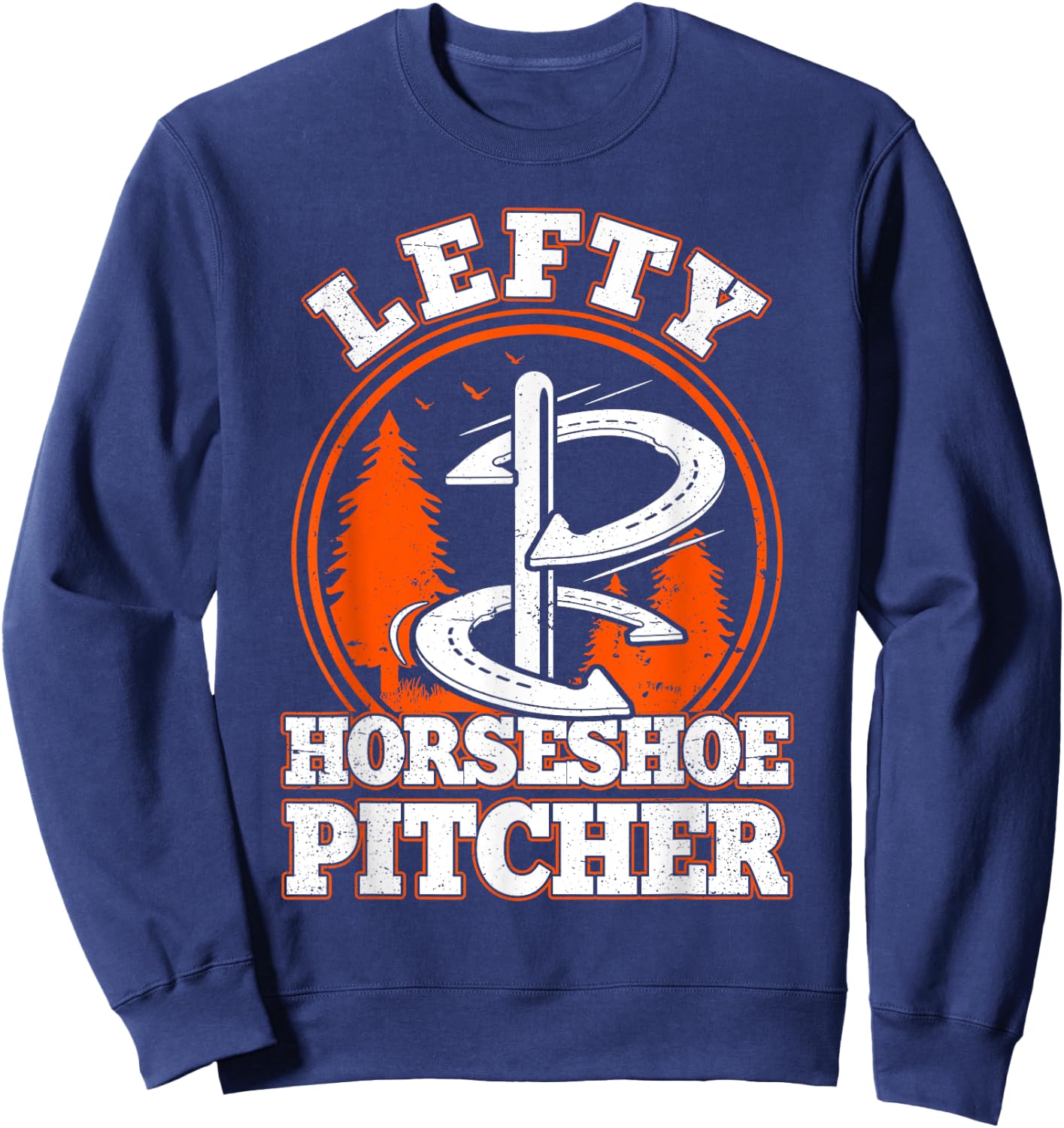 Lefty Horseshoe Pitcher Horseshoe Pitching Left handed Sweatshirt - Sweatshirt | Navy