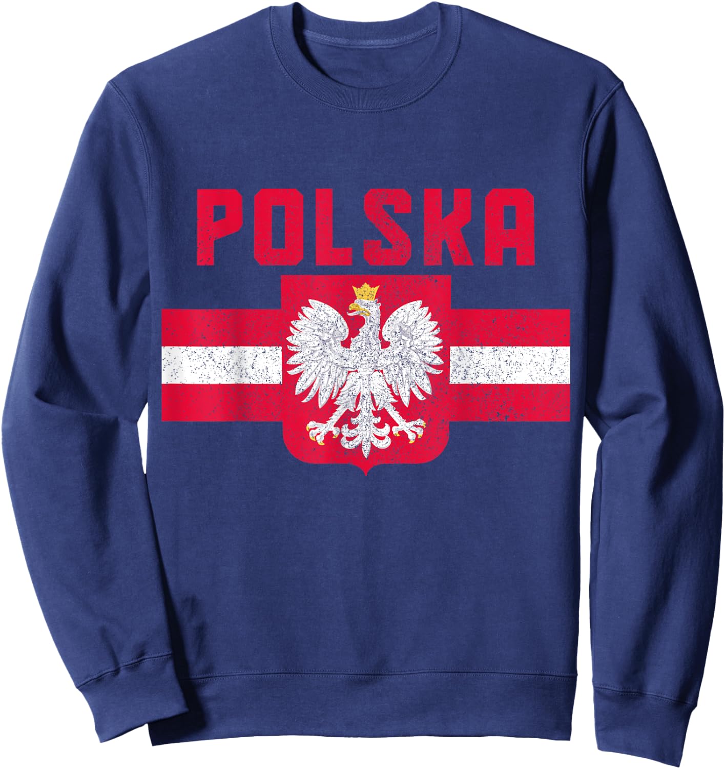 Polska Poland Flag Pride Eagle Polish Roots Sweatshirt - Sweatshirt | Navy