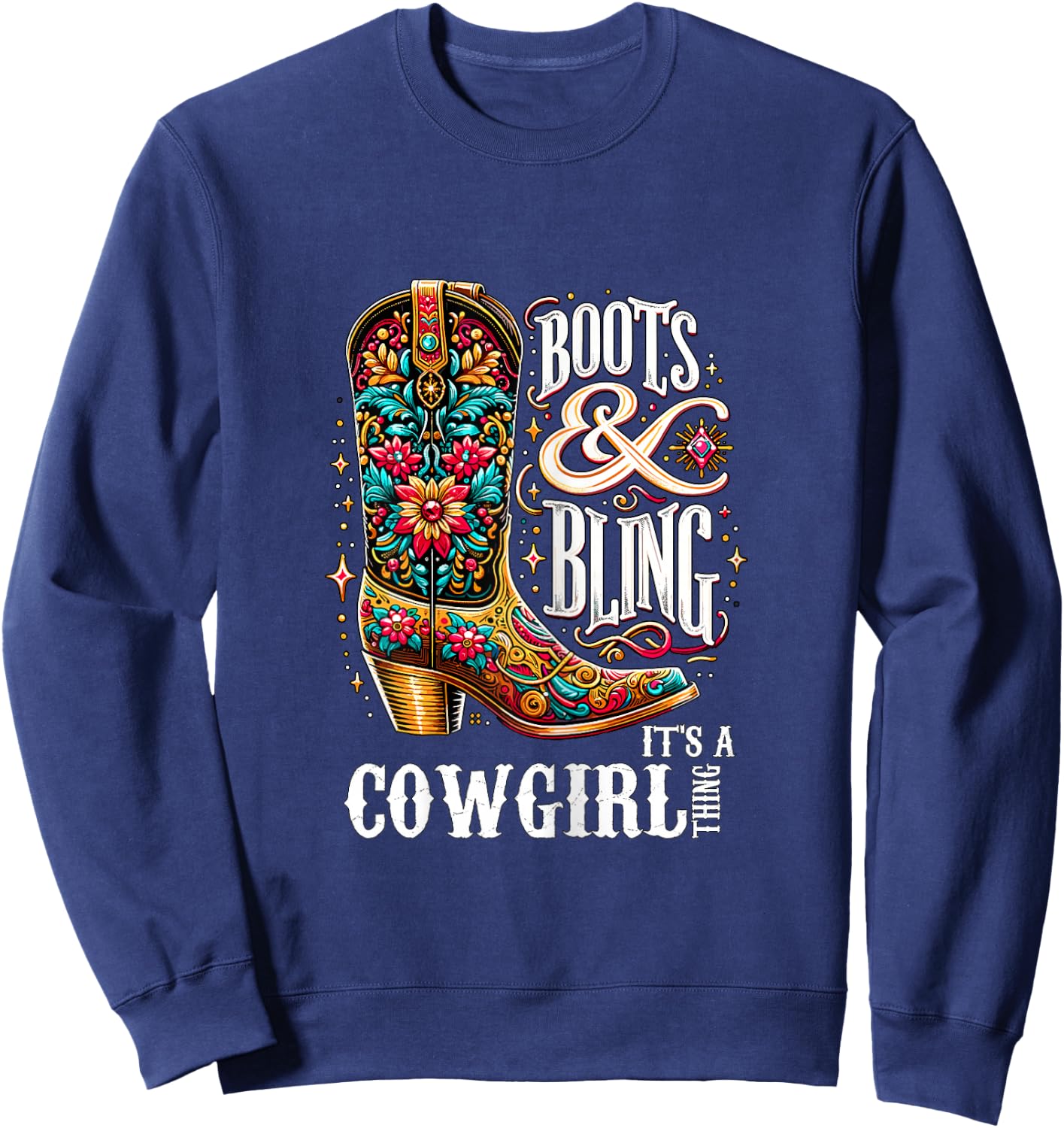Boots and Bling It's a Cowgirl Thing Western Country Girl Sweatshirt - Sweatshirt | Navy