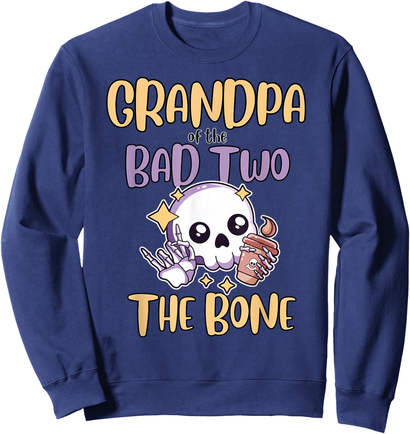 Grandpa of the Bad Two The Bone 2nd Birthday Party Outfit Sweatshirt - Sweatshirt | Navy