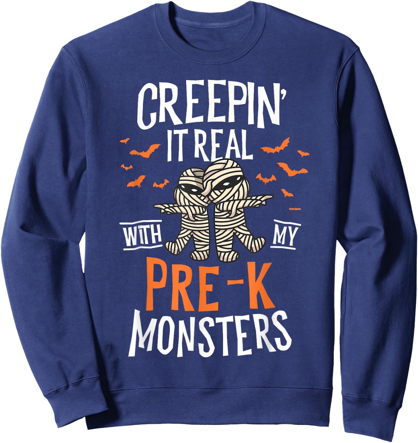 Creepin It Real Pre-K Monsters Halloween Preschool Teacher Sweatshirt - Sweatshirt | Navy