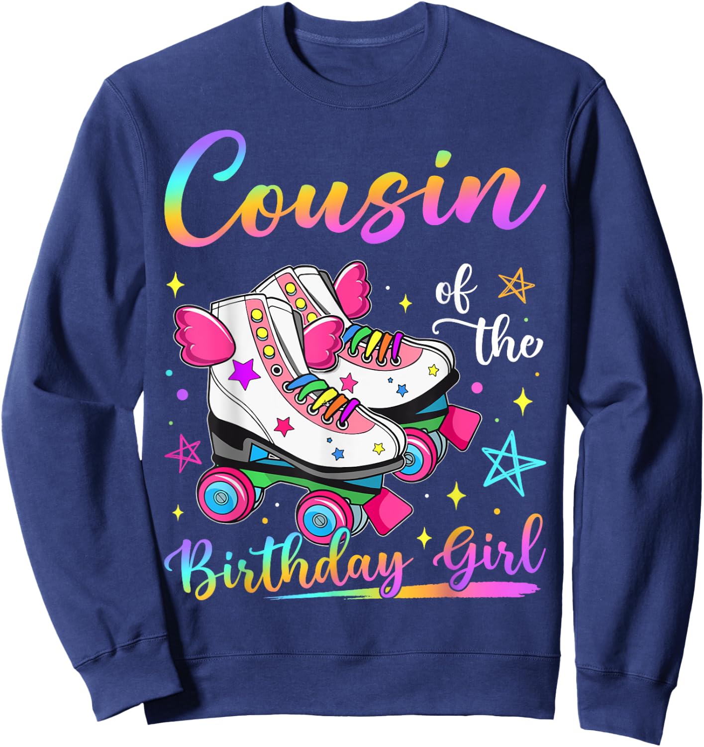 Cousin Of The Birthday Girl Rolling Skate Family Matching Sweatshirt - Sweatshirt | Navy