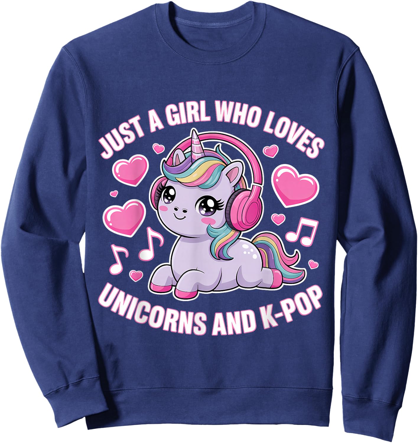 Just A Girl Who Loves Unicorns and K-Pop Girl K Pop Kpop Sweatshirt - Sweatshirt | Navy