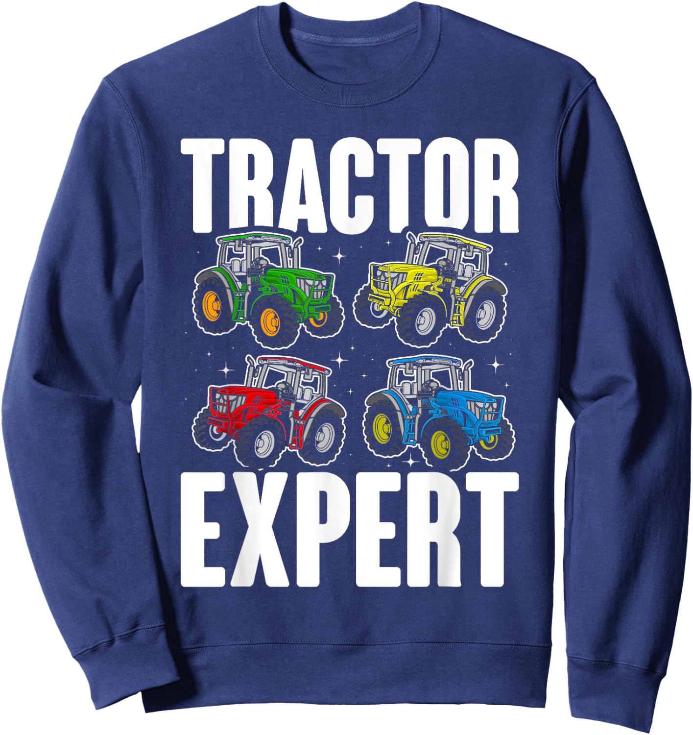Kids Tractor Expert Funny Boys Tractors Toddler Sweatshirt - Sweatshirt | Navy