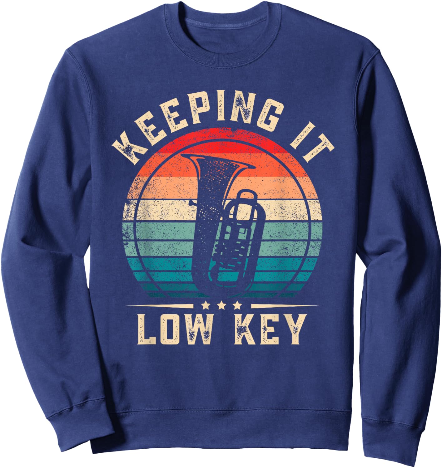 Keeping It Low Key Funny Tuba Sweatshirt - Sweatshirt | Navy