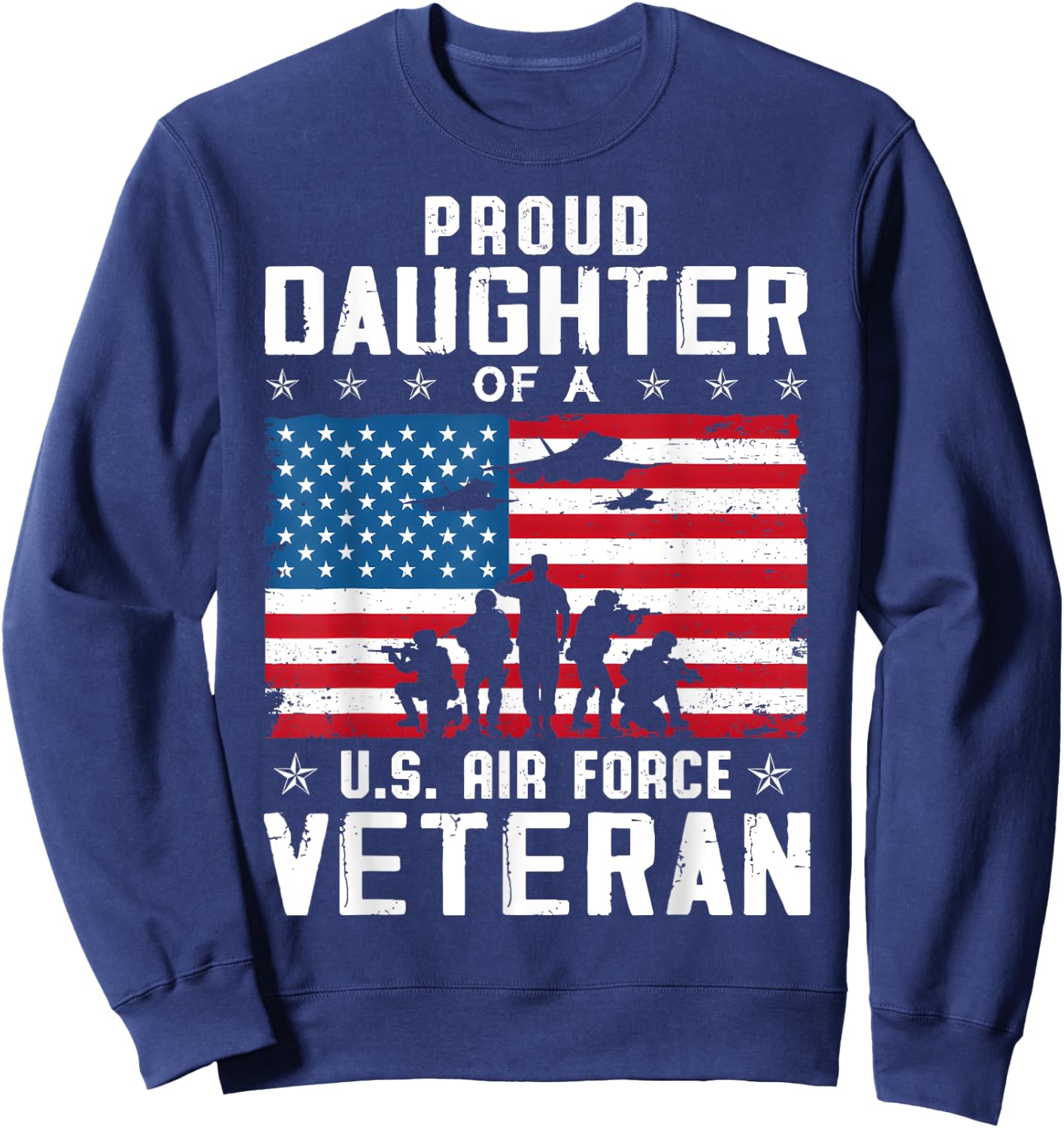Proud Daughter Of A USAF Veteran Sweatshirt - Sweatshirt | Navy