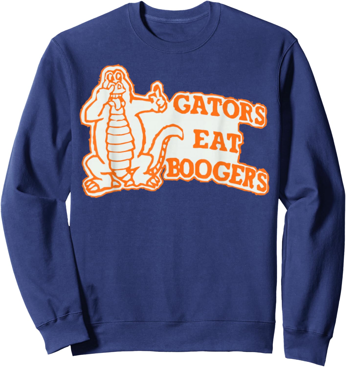 Gators Eat Boogers Sweatshirt - Sweatshirt | Navy