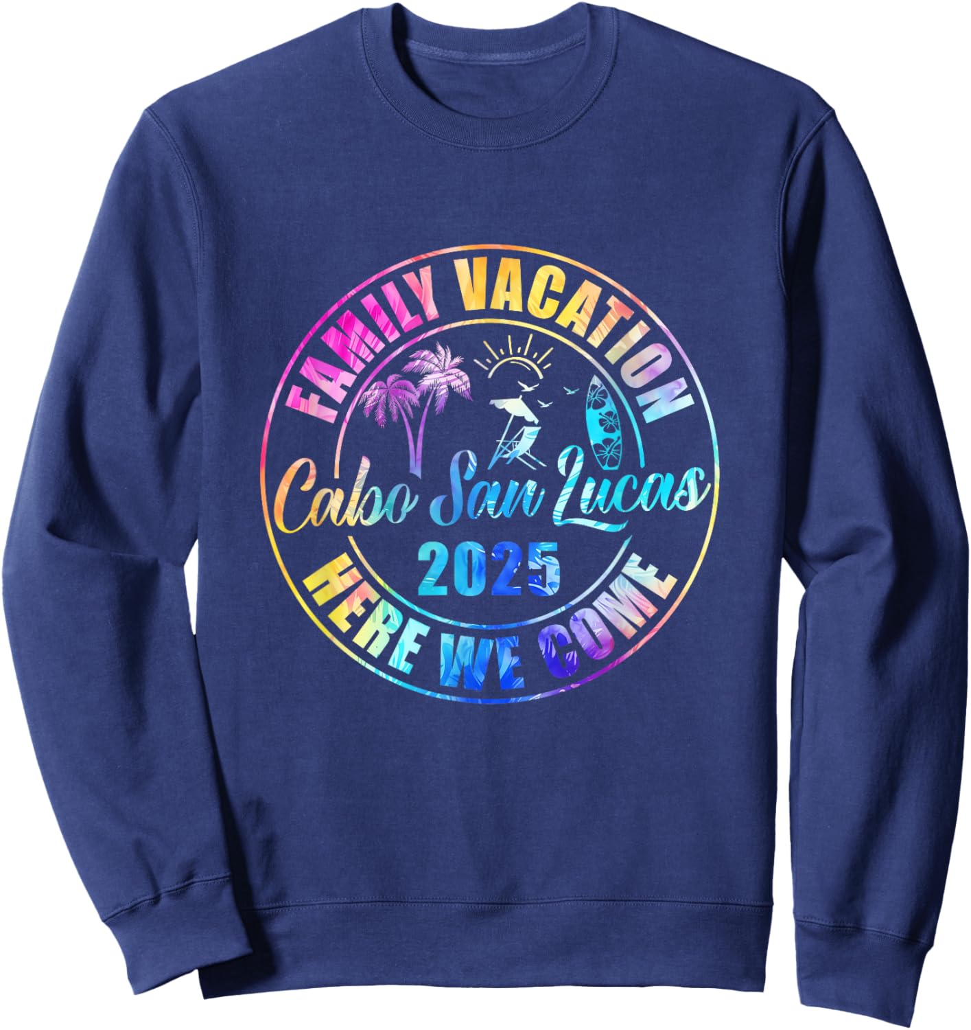 Cabo San Lucas Mexico Souvenir Family Vacation 2025 Sweatshirt - Sweatshirt | Navy