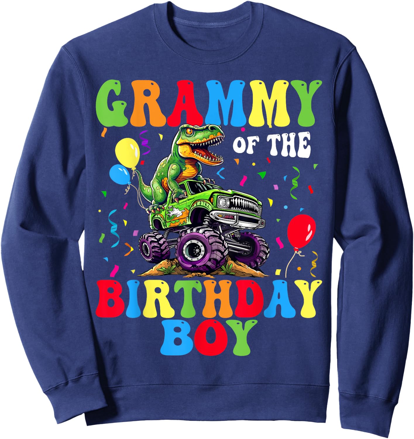 Grammy Of The Birthday Boy Dinosaur Monster Truck Sweatshirt - Sweatshirt | Navy