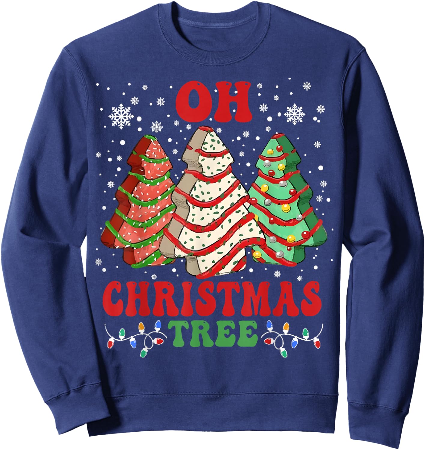 Oh Christmas Tree Cakes Debbie Funny Christmas Sweatshirt - Sweatshirt | Navy