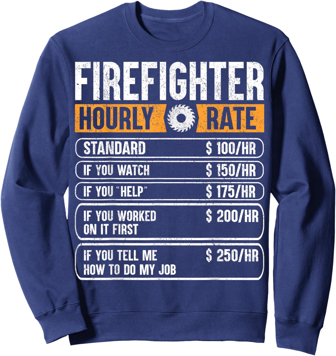 Firefighter Funny Hourly Rate Gifts for Fireman Dad Grandpa Sweatshirt - Sweatshirt | Navy