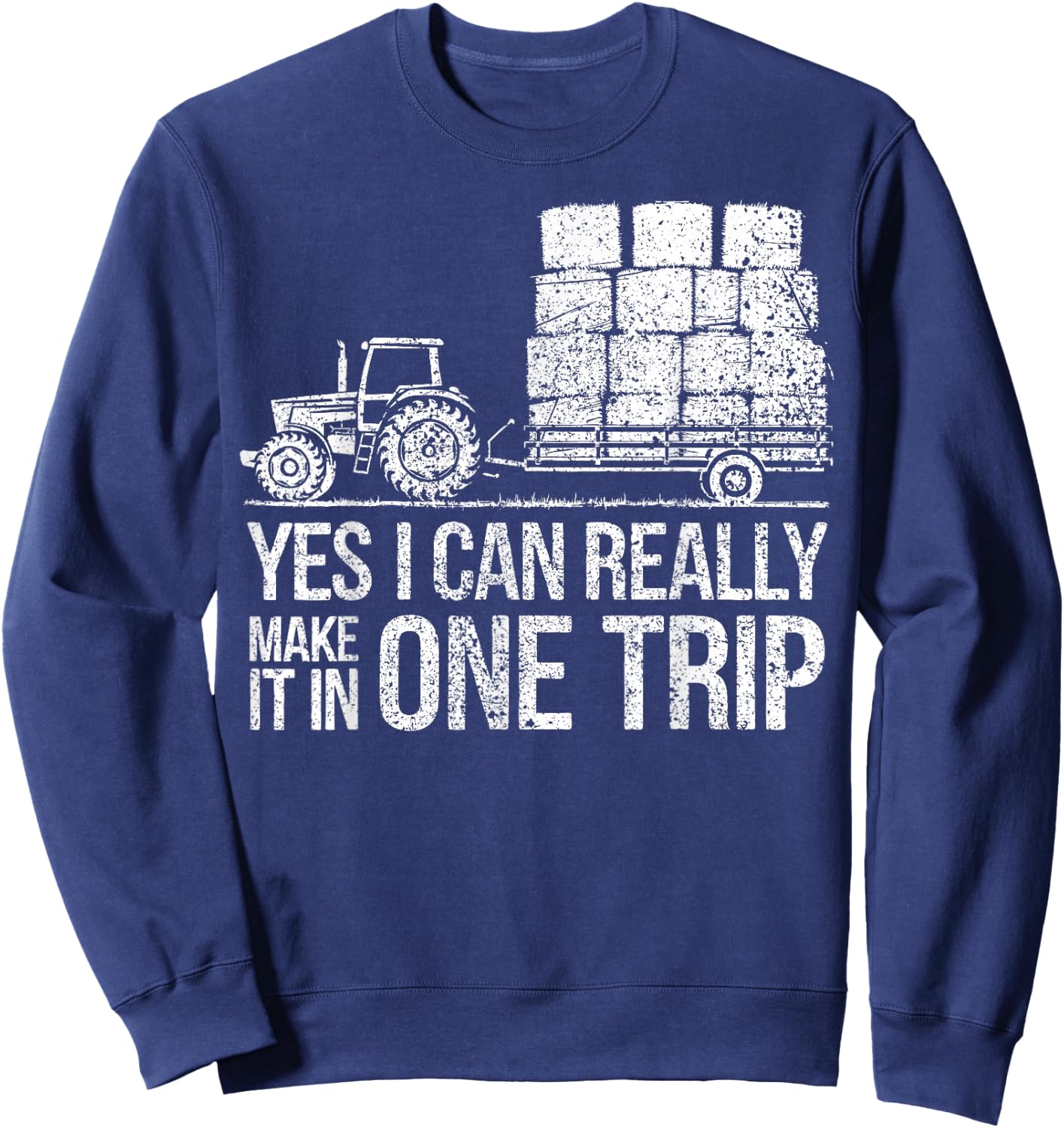 Farm Humor Hay Season Farmer Sweatshirt - Sweatshirt | Navy