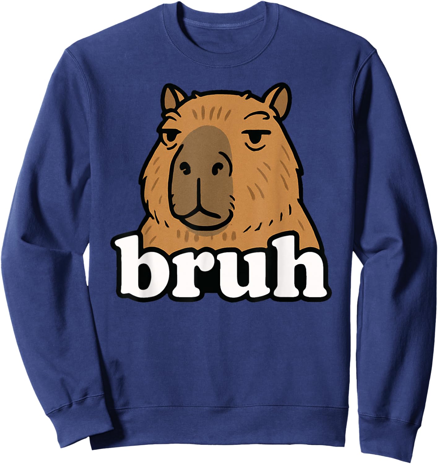 Funny Capybara Bruh Meme Humor Animal Lover Boys Girls Kids Sweatshirt - Sweatshirt | Navy