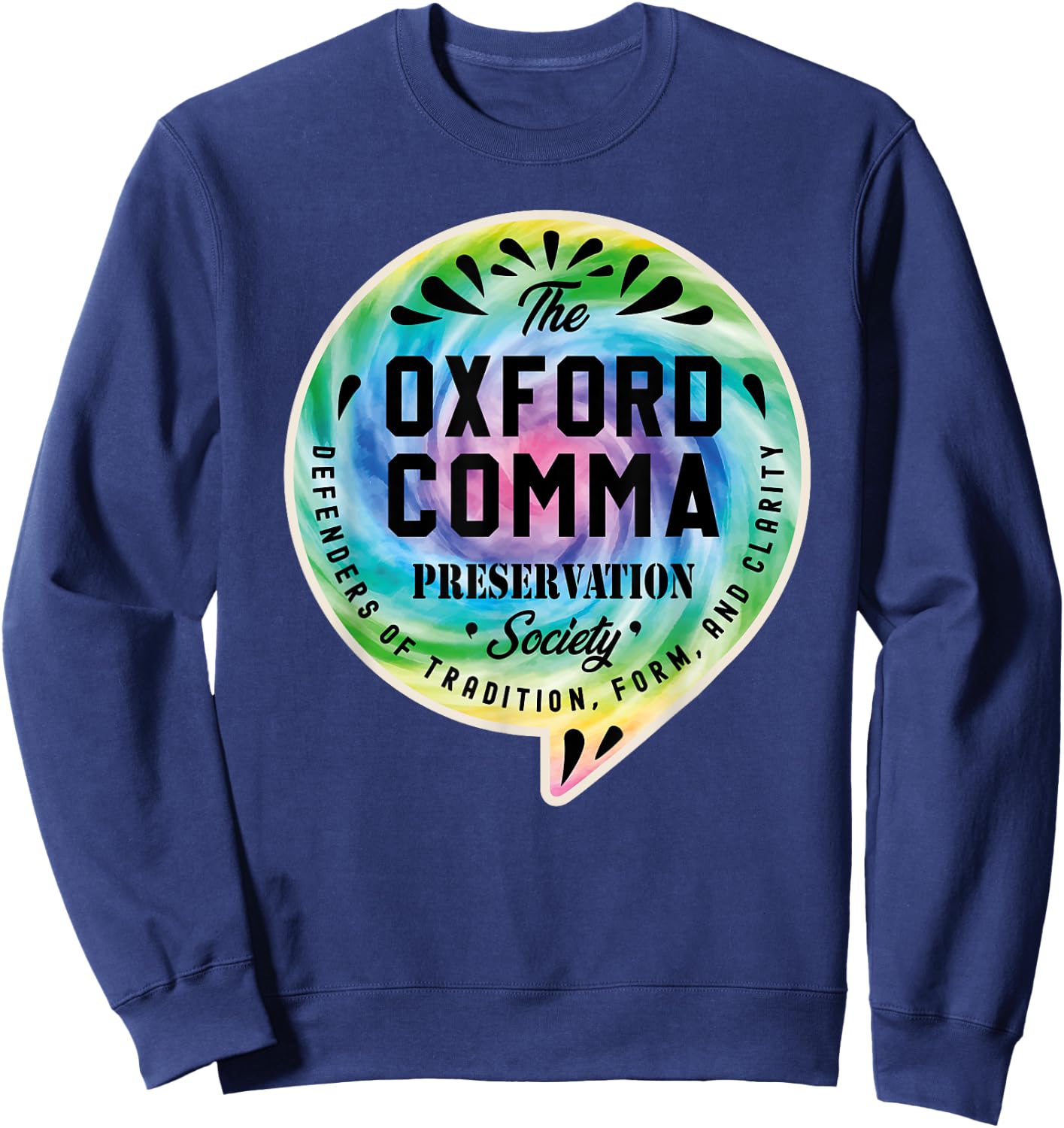Oxford Comma Preservation Society Team Oxford Comma Tie Dye Sweatshirt - Sweatshirt | Navy