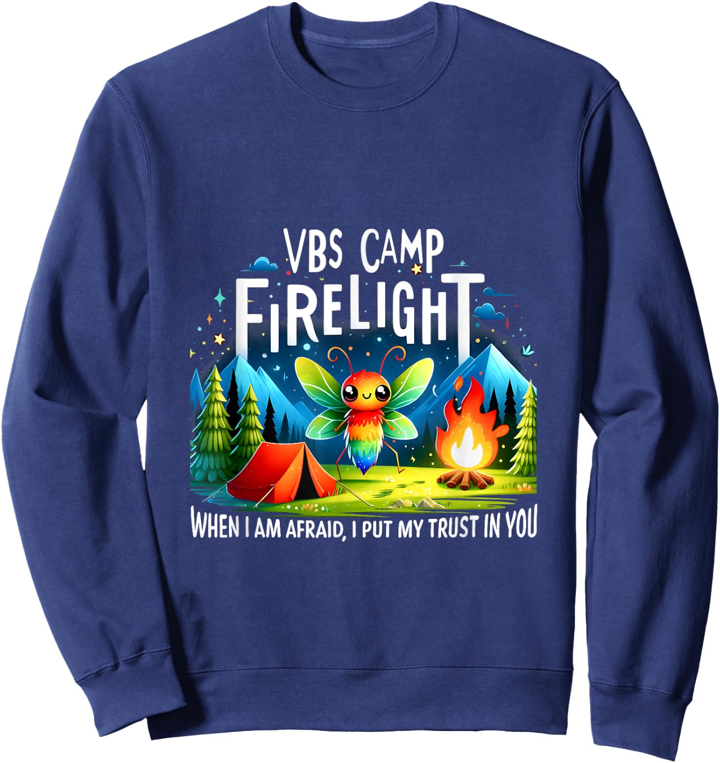 VBS Camp Firelight When I Am Afraid, I Put My Trust In You Sweatshirt - Sweatshirt | Navy