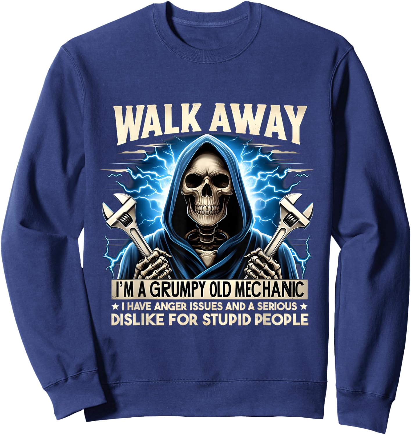 Funny Skeleton Mechanic Walk Away I'm A Grumpy Old Mechanic Sweatshirt - Sweatshirt | Navy