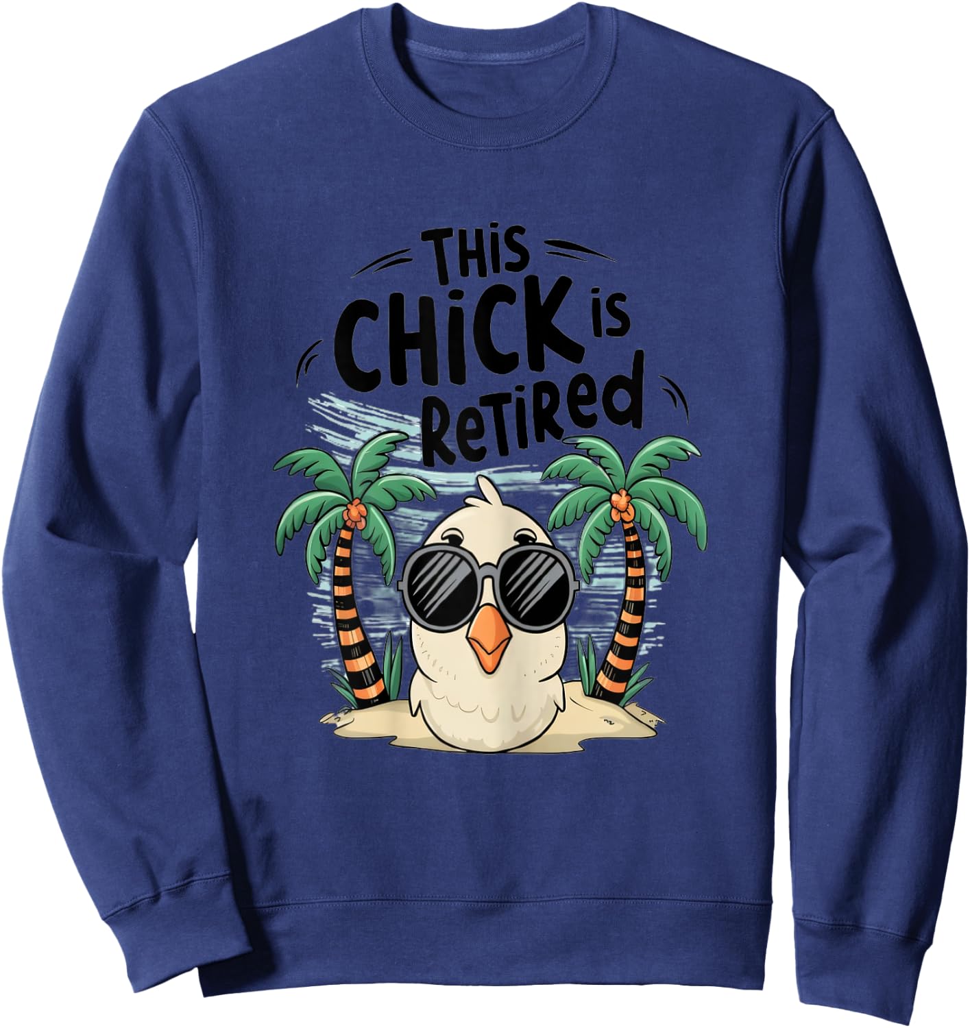 Freedom Years Fashions This Chick is Retired Women's Retirement Celebration , Female X-Small, Grey Sweatshirt - Sweatshirt | Navy