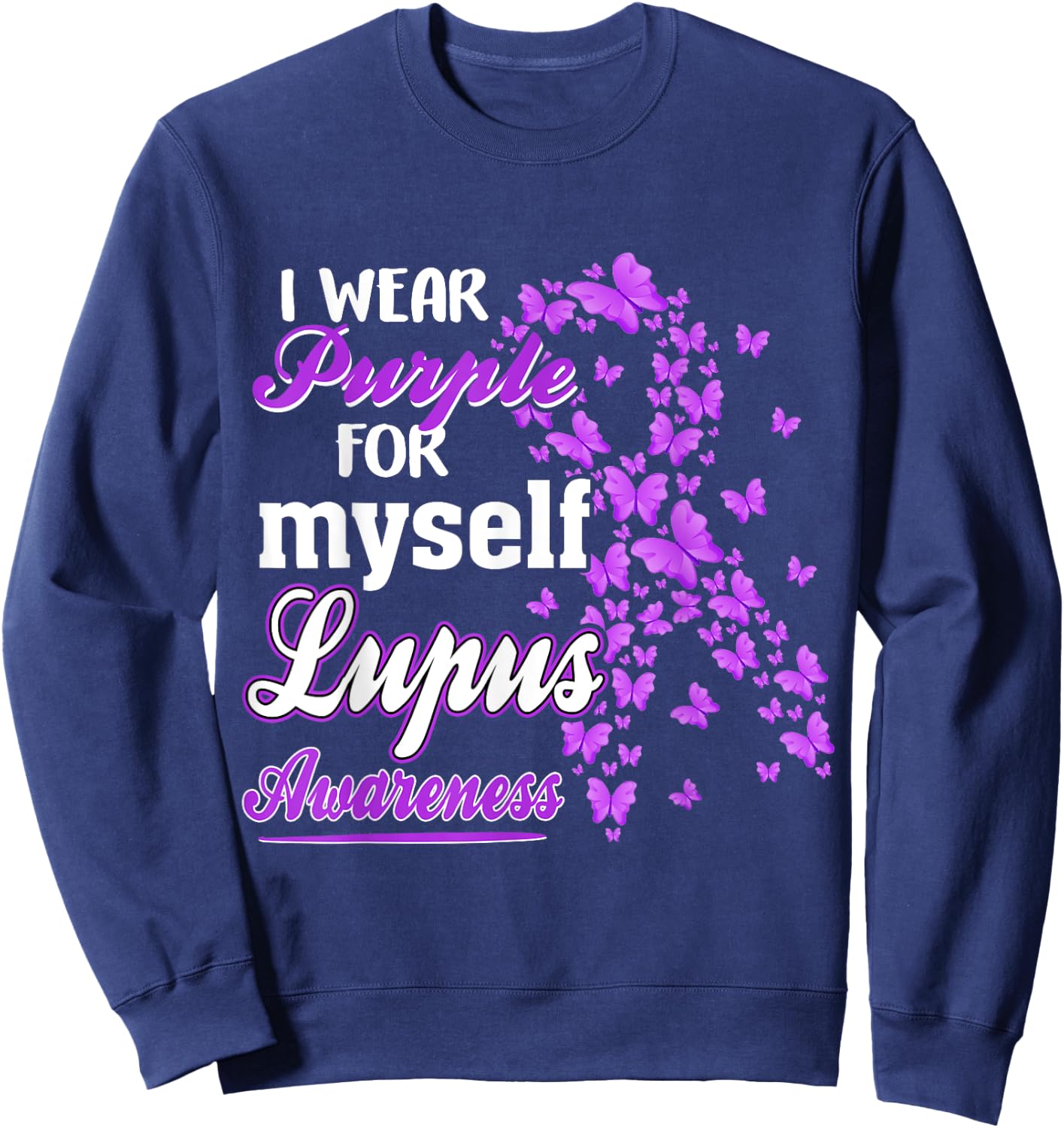 I Wear Purple For My Myself Butterfly Ribbon Lupus Awareness Sweatshirt - Sweatshirt | Navy