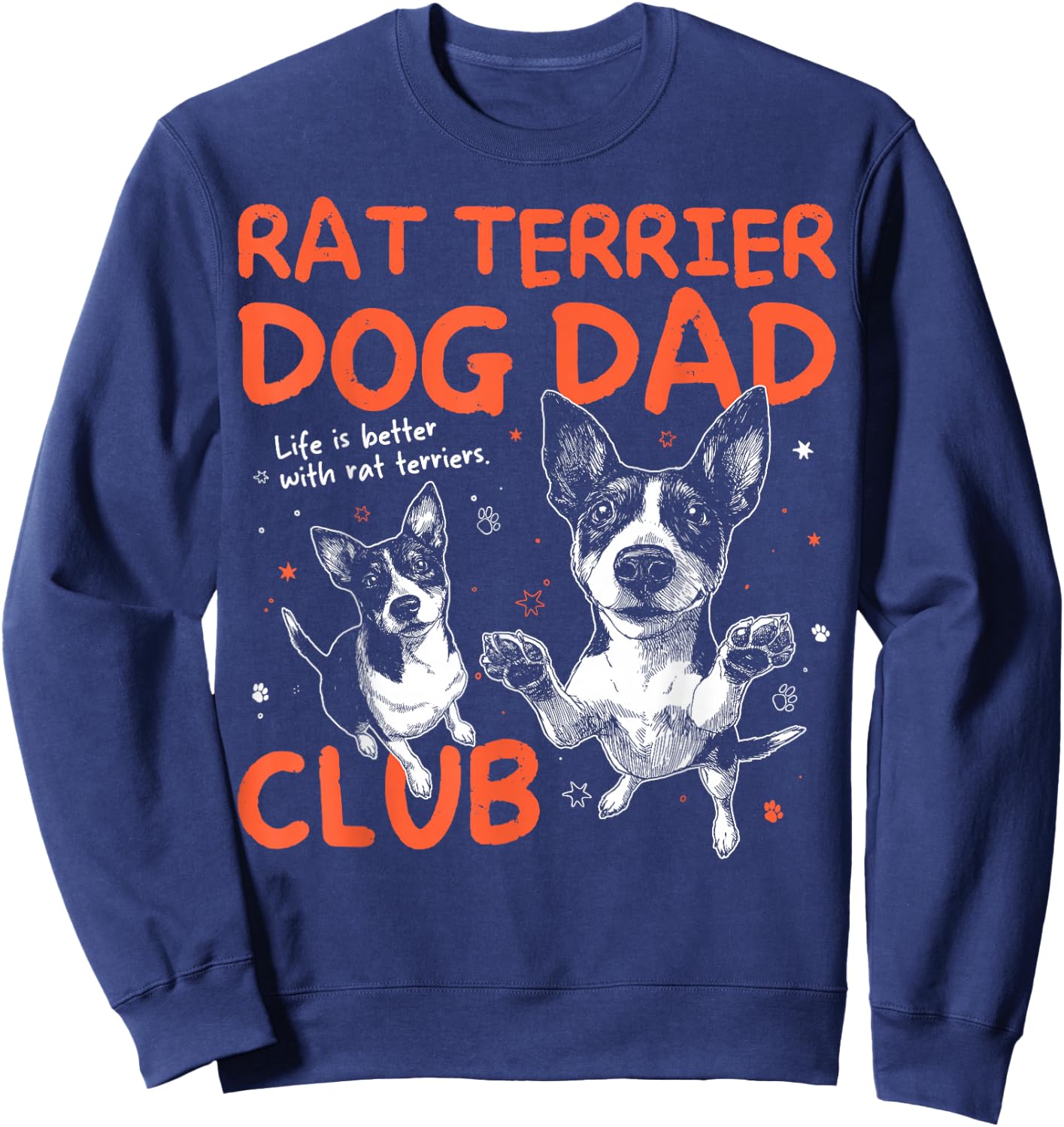 Rat Terrier Dog Dad Club Men Father's Day Sweatshirt - Sweatshirt | Navy