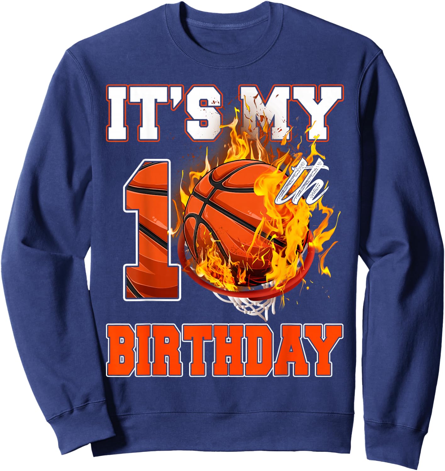 Funny It's My 10th Birthday 10 Years Old Basketball Ball Boy Sweatshirt - Sweatshirt | Navy