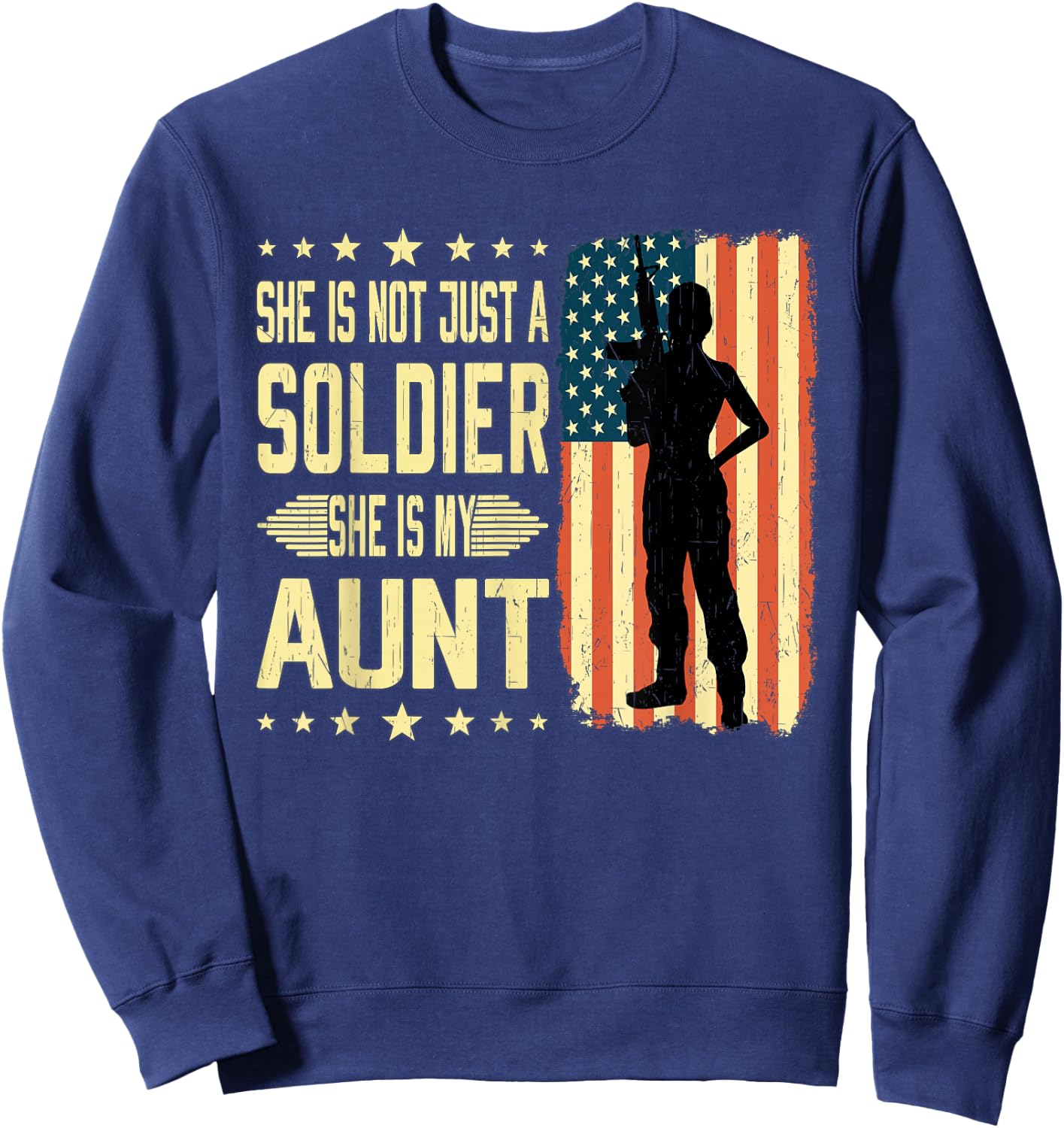 My Aunt Is A Soldier Hero Proud Army Niece Nephew Military Sweatshirt - Sweatshirt | Navy