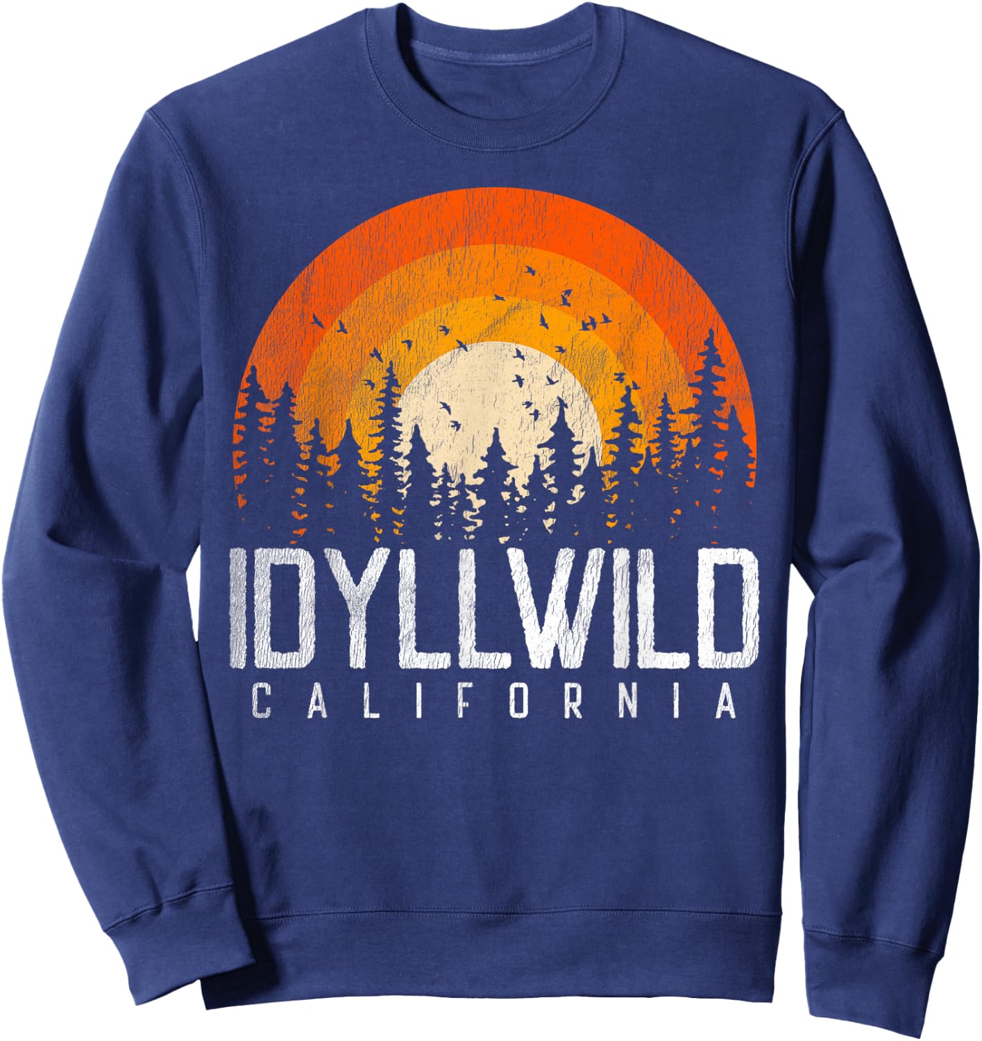 Idyllwild California CA Shirt Vintage 70s 80s 90s Retro Gift Sweatshirt - Sweatshirt | Navy