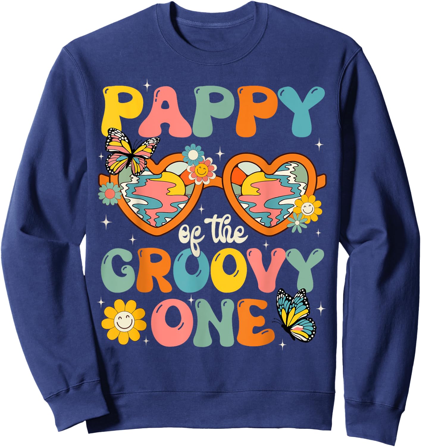 Pappy of the Groovy One Glasses Birthday Party Sweatshirt - Sweatshirt | Navy