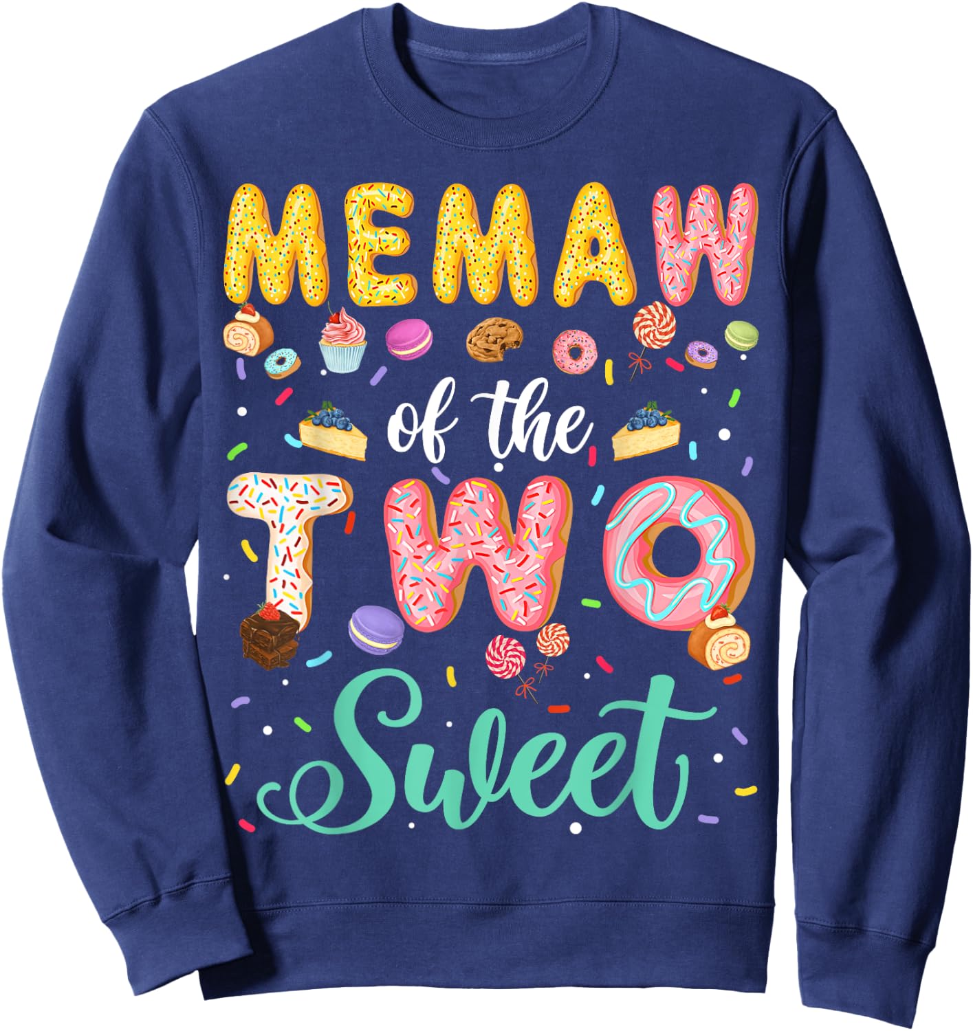 Memaw Of The Two Sweet Birthday Girl Donut Lover Sweatshirt - Sweatshirt | Navy
