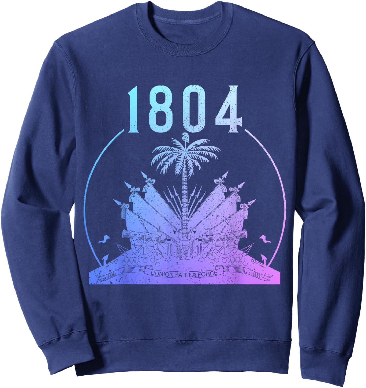 Haitian Flag Day Pride 1804 Haiti First Black Republic Sweatshirt - Sweatshirt | Navy