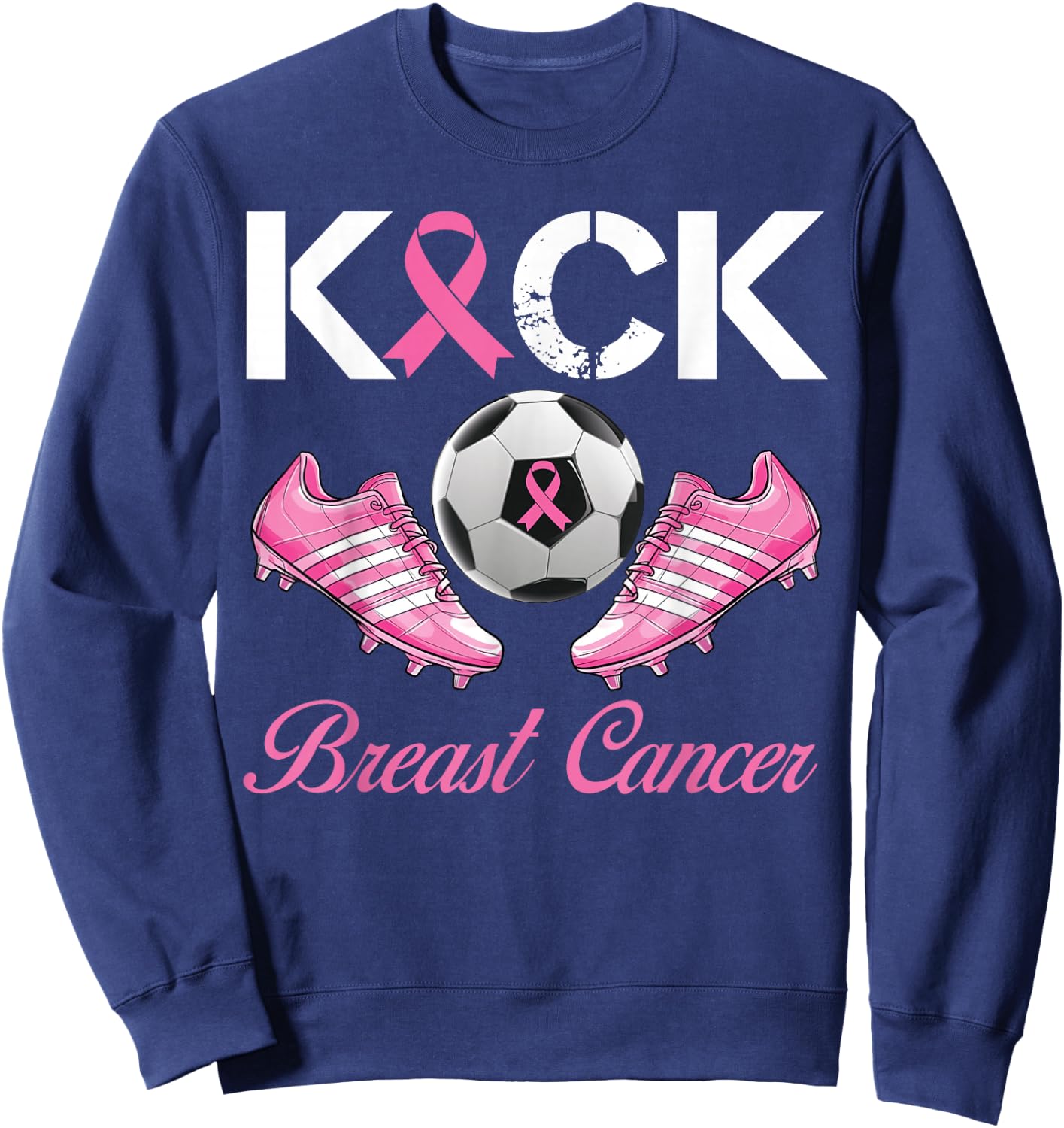 Kick Breast Cancer Soccer Breast Cancer Awareness Pink Sweatshirt - Sweatshirt | Navy