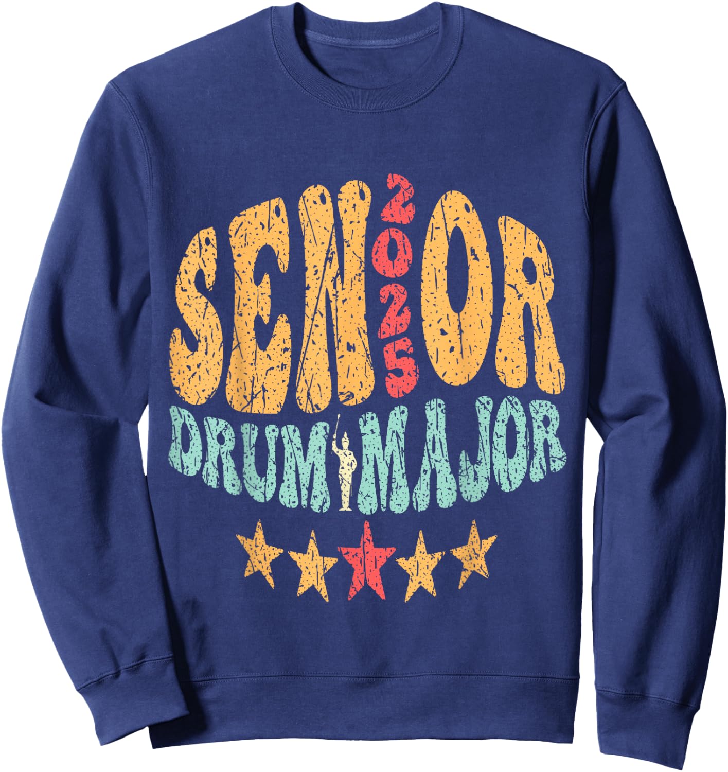 Senior 2025 Drum Major 2025 Class Of 2025 Drum Major Sweatshirt - Sweatshirt | Navy