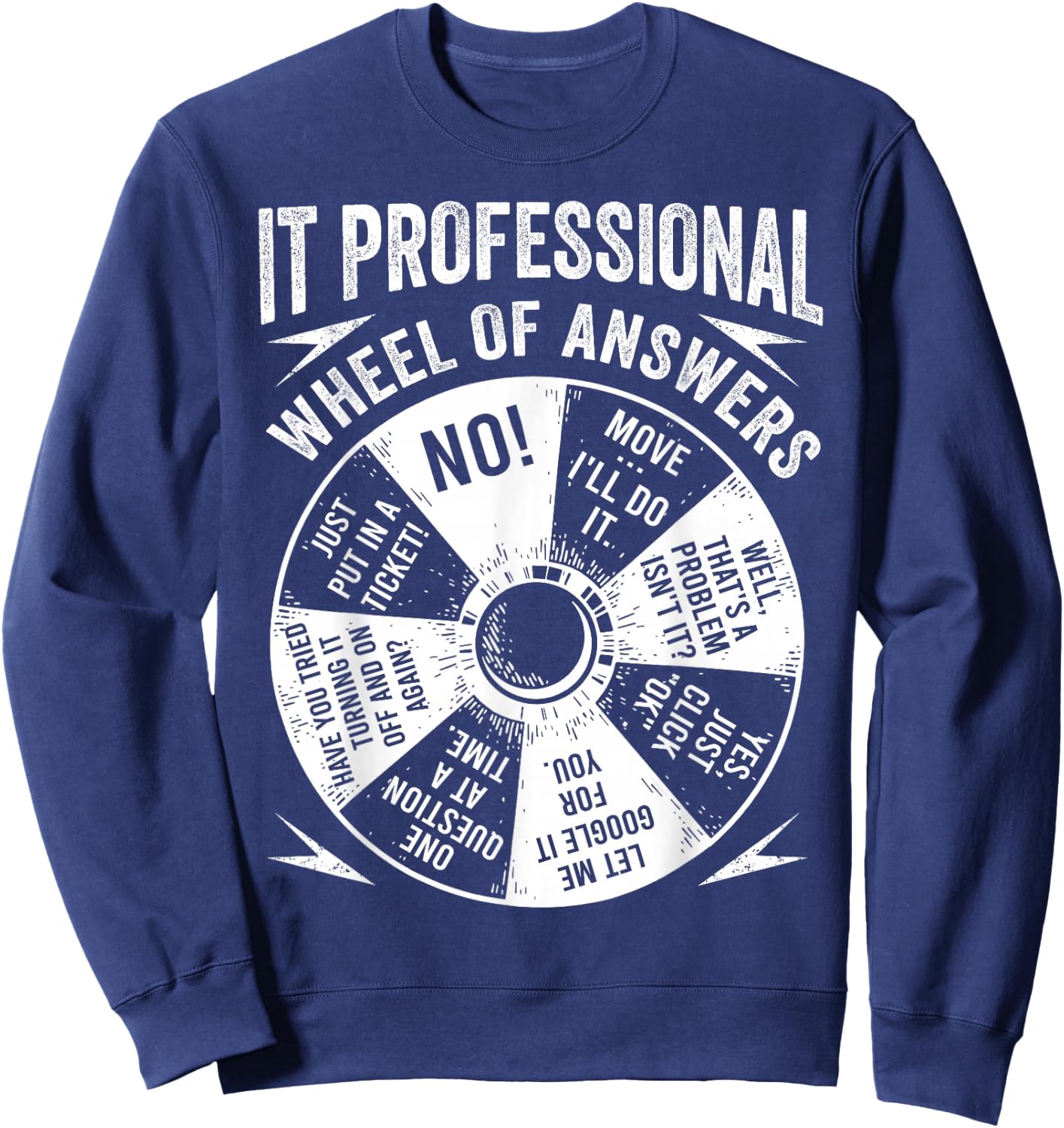 IT Professional Geek Wheel Of Answers Information Technology Sweatshirt - Sweatshirt | Navy