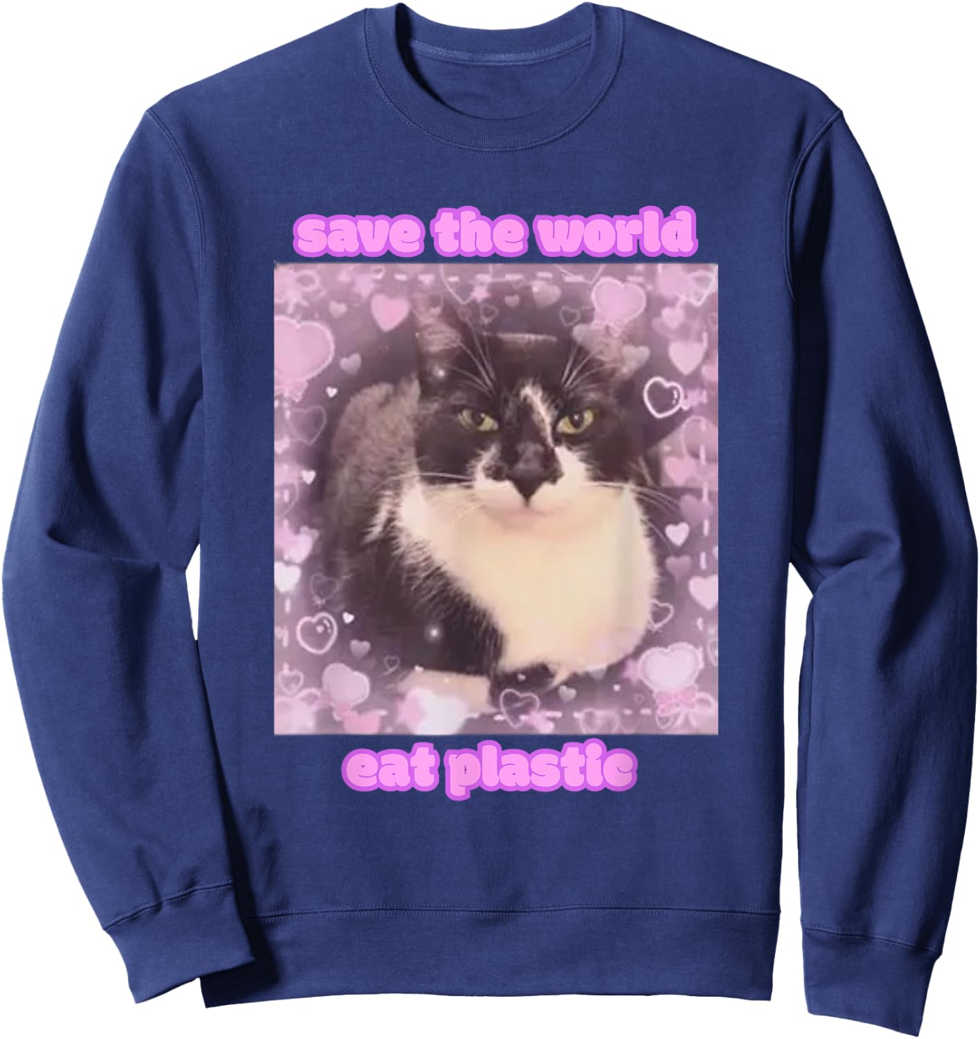 Cat Graphic with Funny Slogan Save The World Eat Plastic y2k Sweatshirt - Sweatshirt | Navy