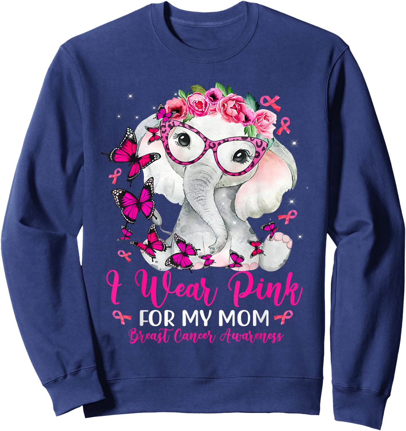 I Wear Pink For My Mom Elephant Breast Cancer Awareness Sweatshirt - Sweatshirt | Navy
