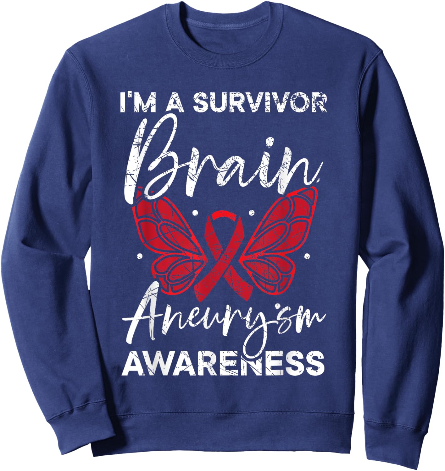 Brain Aneurysm Survivor Medical Condition Aneurysm Awareness Sweatshirt - Sweatshirt | Navy