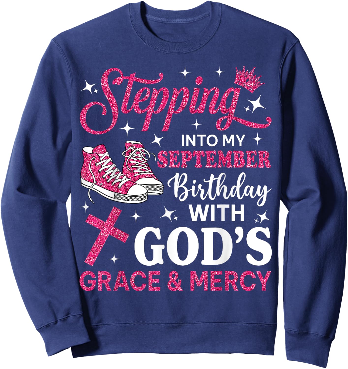 Stepping Into My September Birthday Women Girl Pink Sneakers Sweatshirt - Sweatshirt | Navy