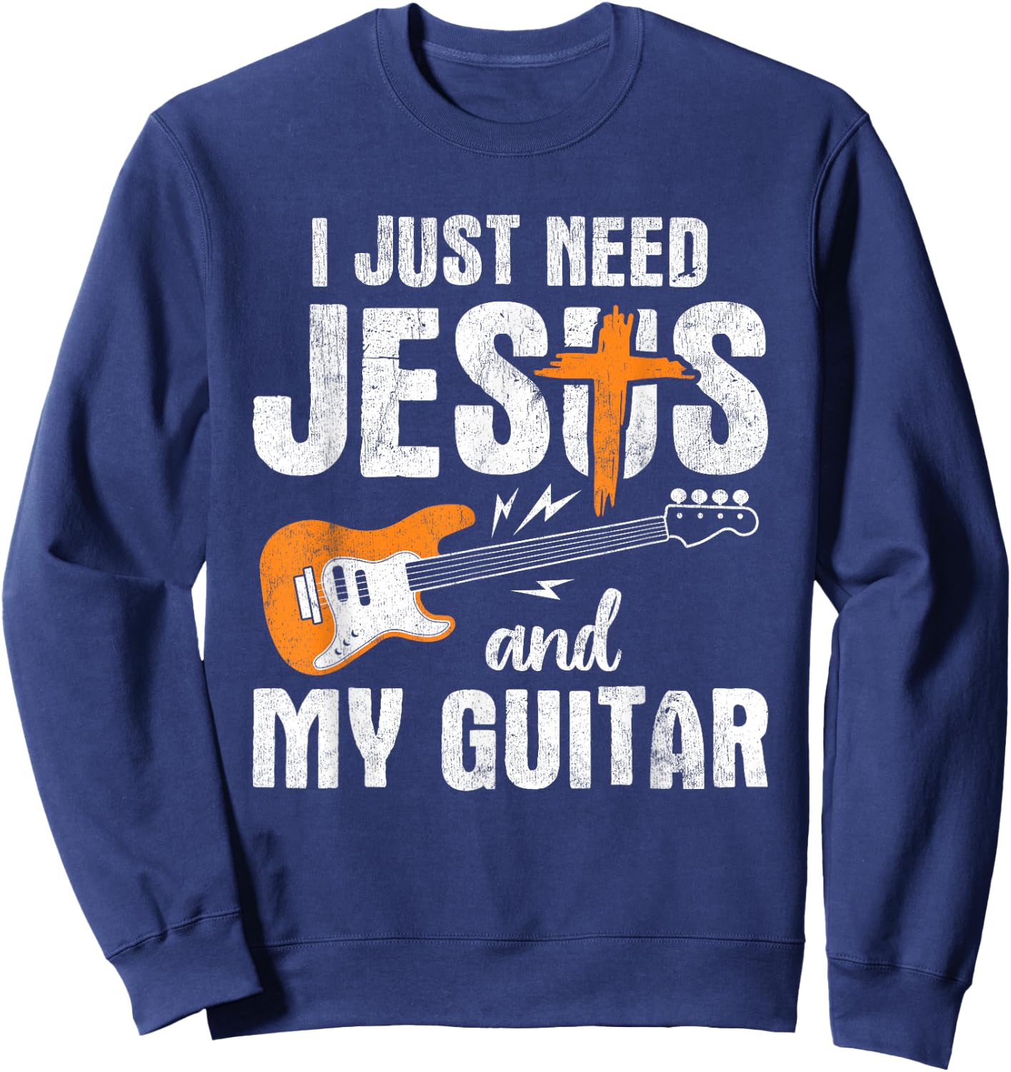 I Just Need Jesus And My Guitar Sweatshirt - Sweatshirt | Navy