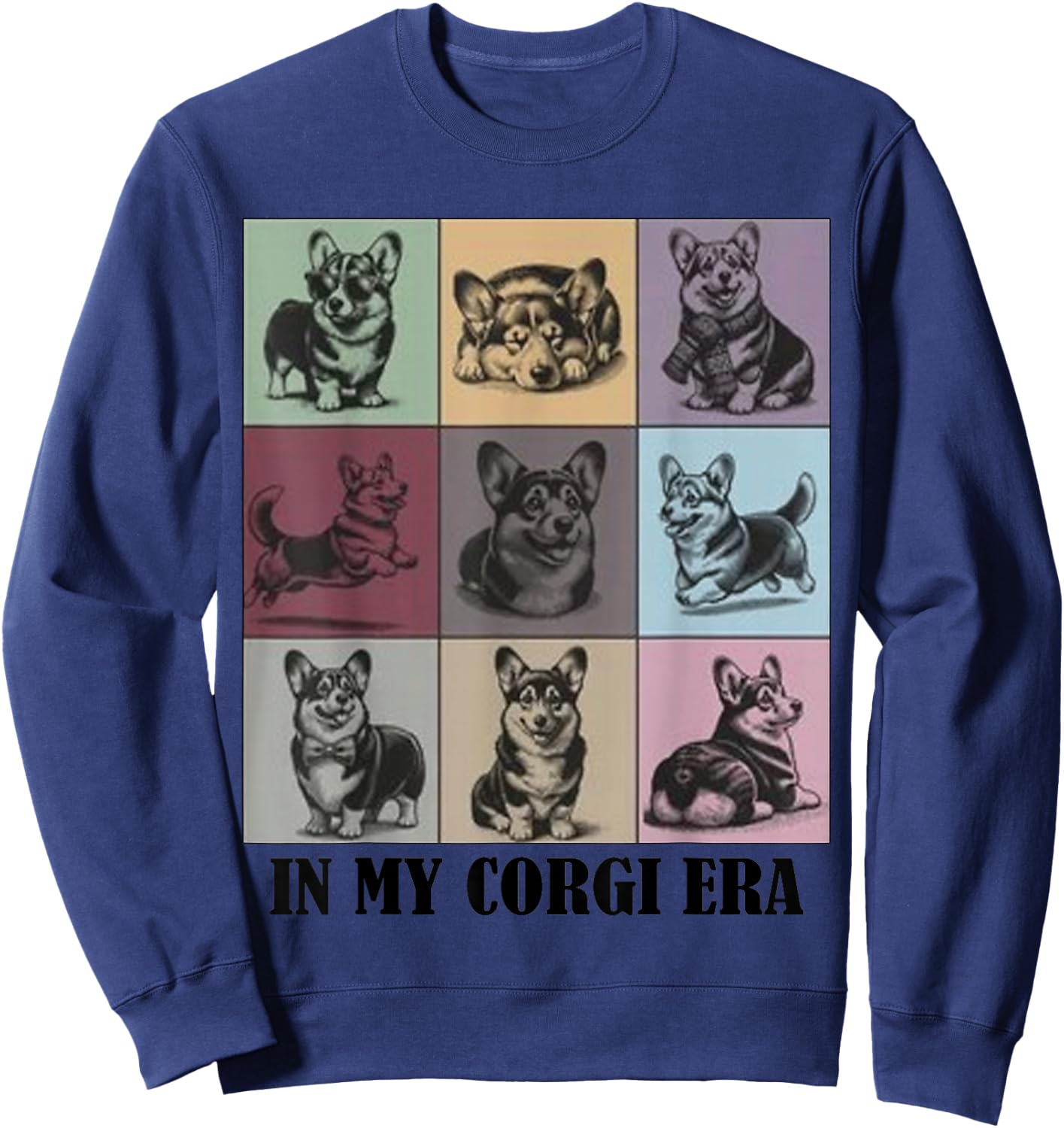 Funny Corgi Mom Quote in My Corgi Era Cool Dog Lovers Sweatshirt - Sweatshirt | Navy