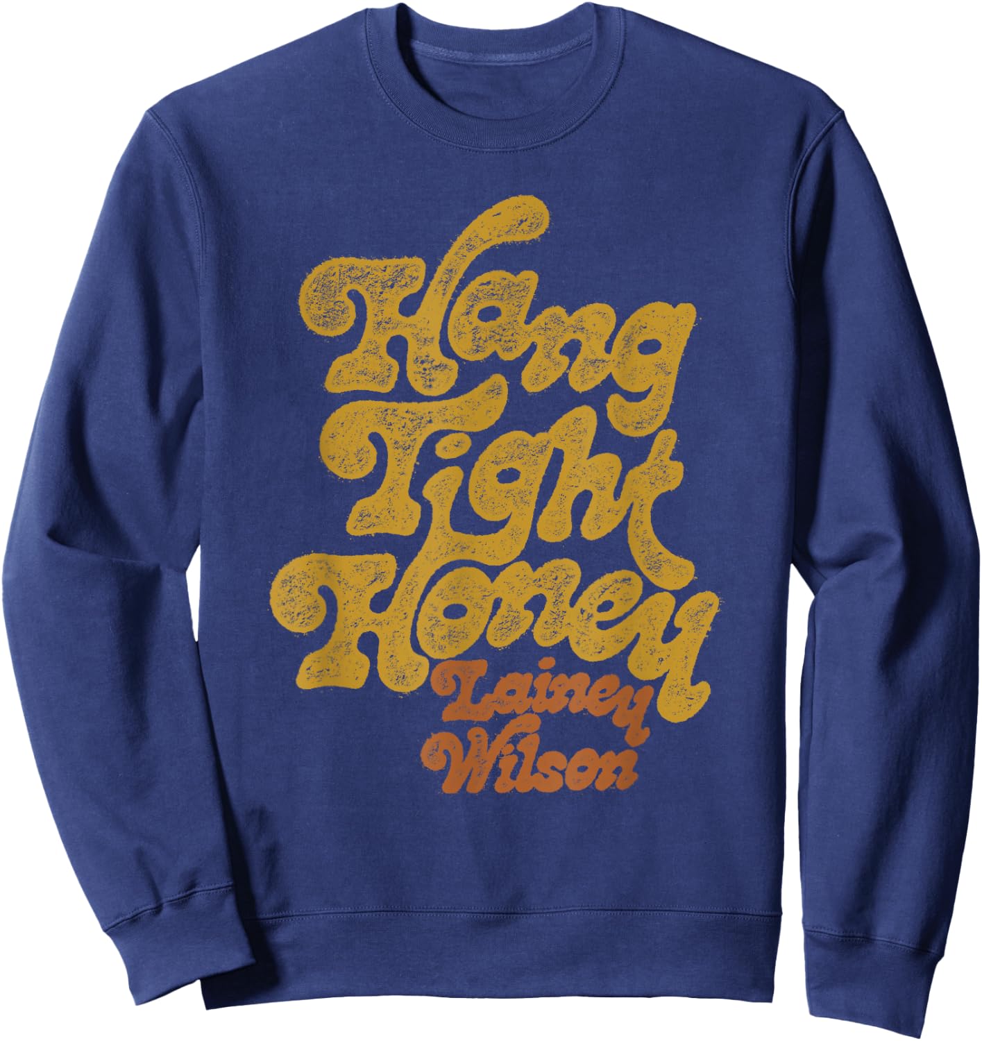 Lainey Wilson - Hang Tight Honey Sweatshirt - Sweatshirt | Navy